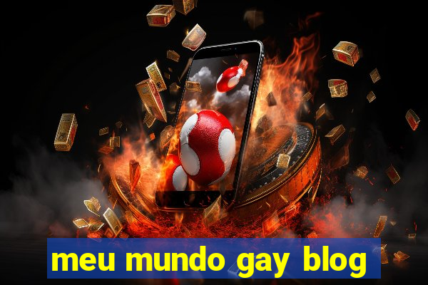 meu mundo gay blog