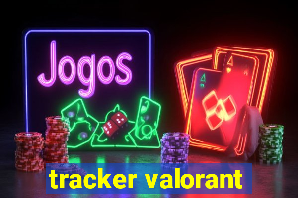 tracker valorant