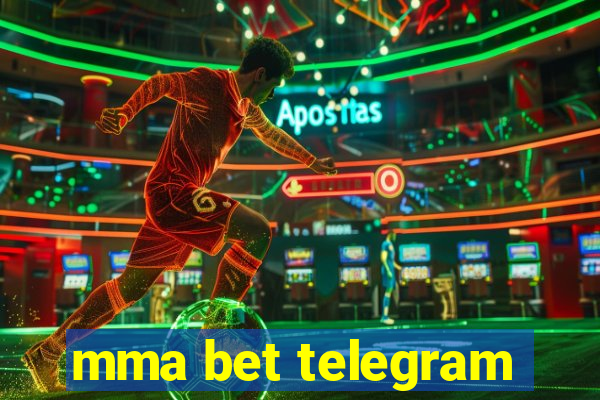 mma bet telegram