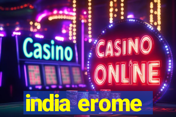 india erome