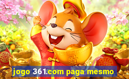 jogo 361.com paga mesmo