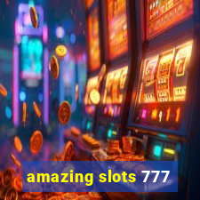 amazing slots 777