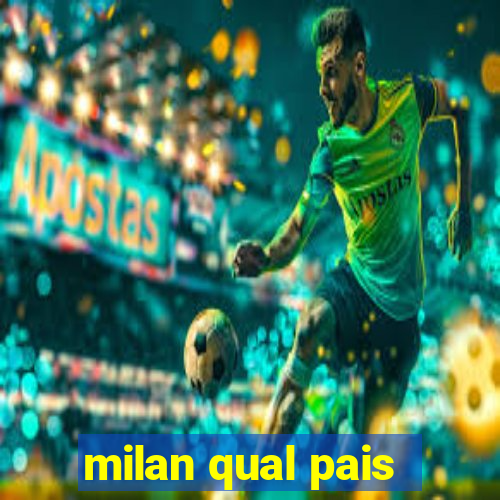 milan qual pais