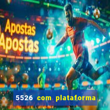 5526 com plataforma de jogos