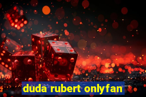 duda rubert onlyfan