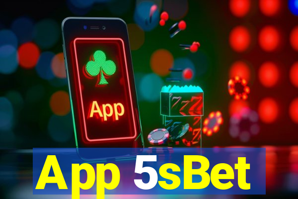 App 5sBet