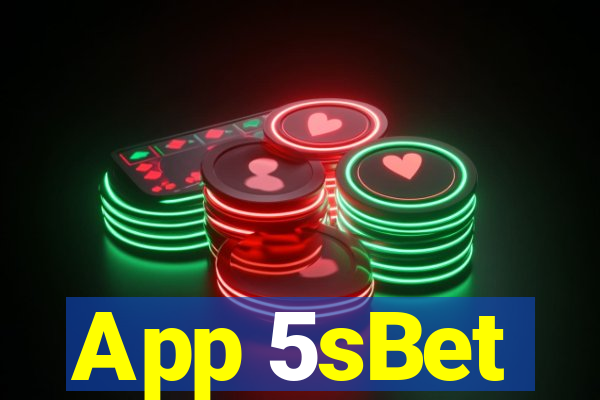 App 5sBet