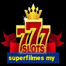 superfilmes my