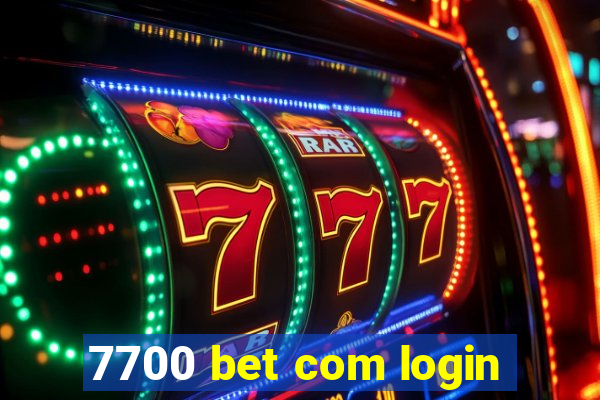 7700 bet com login