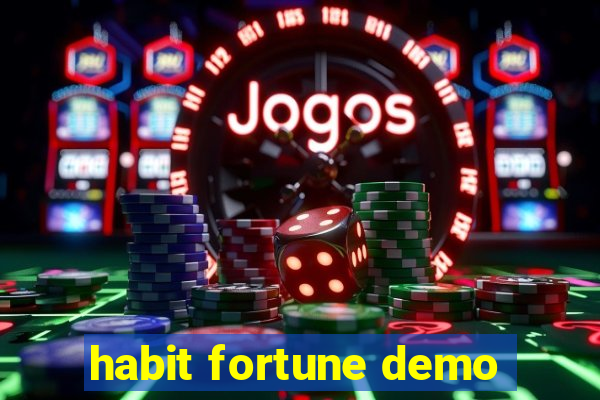 habit fortune demo