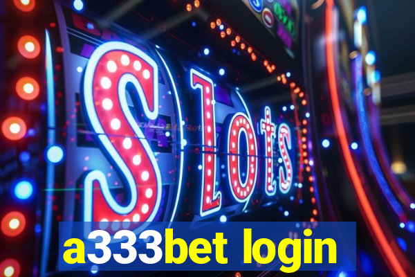 a333bet login