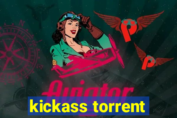 kickass torrent