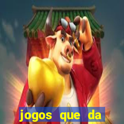 jogos que da dinheiro de verdade sem depositar