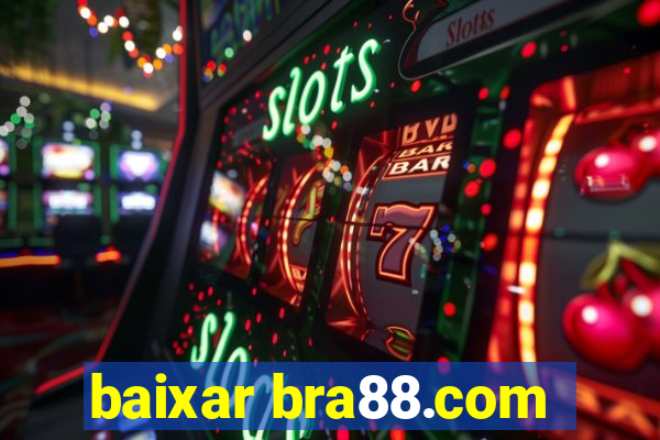 baixar bra88.com