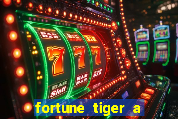 fortune tiger a partir de 1 real