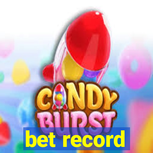 bet record