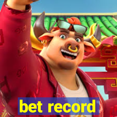 bet record