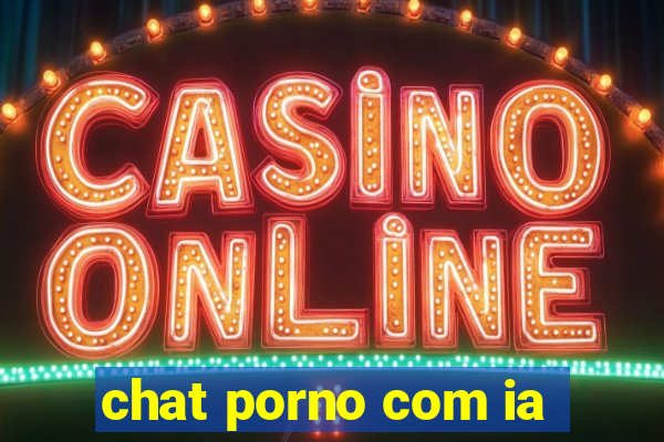 chat porno com ia