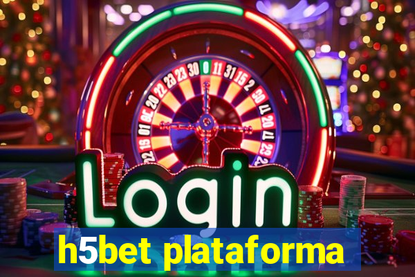 h5bet plataforma