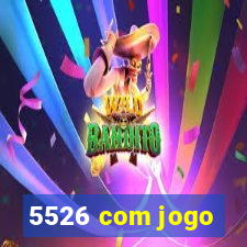 5526 com jogo