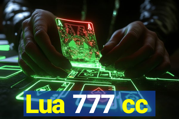 Lua 777 cc