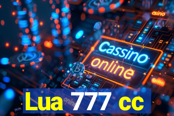 Lua 777 cc