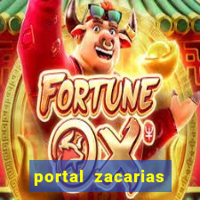 portal zacarias mais de 18