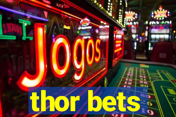 thor bets