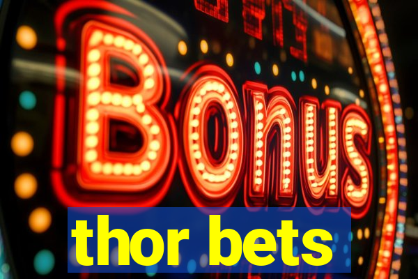 thor bets