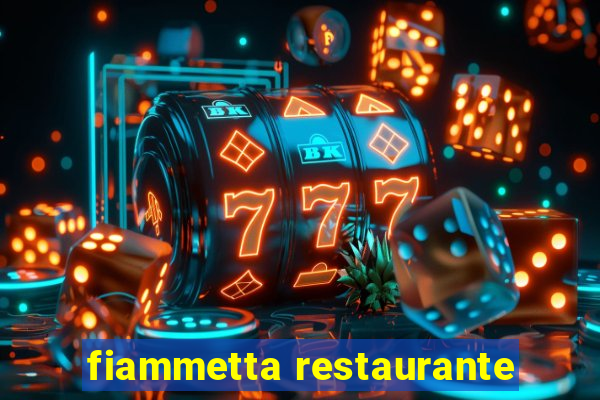 fiammetta restaurante