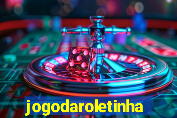 jogodaroletinha