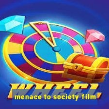 menace to society film