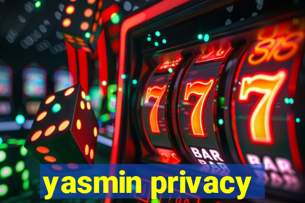 yasmin privacy