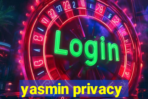 yasmin privacy