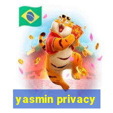 yasmin privacy