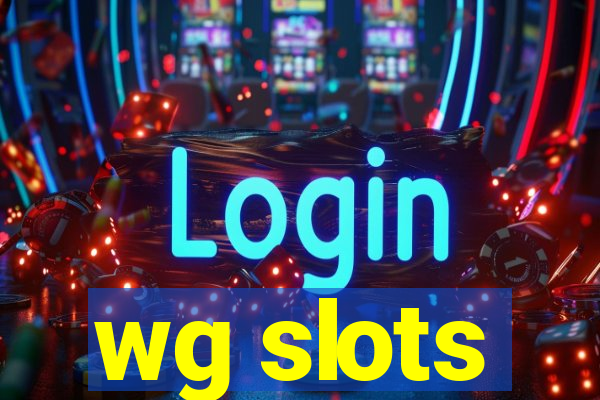 wg slots