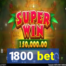 1800 bet