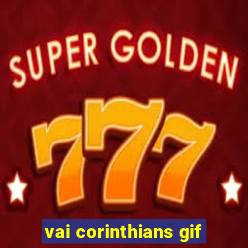 vai corinthians gif