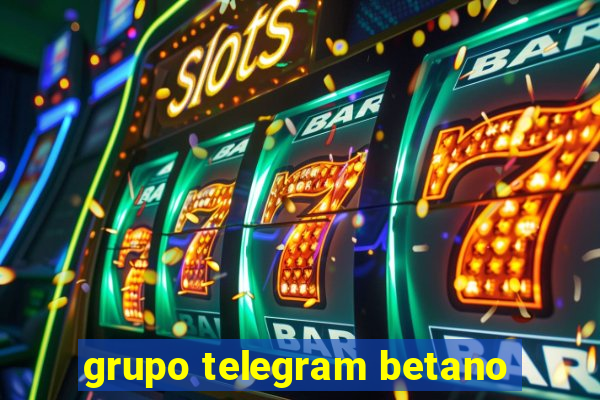 grupo telegram betano