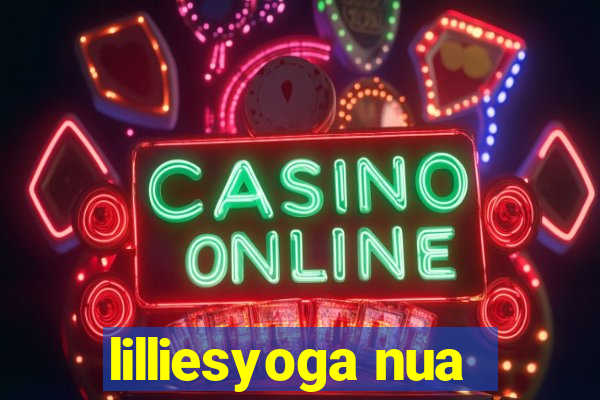 lilliesyoga nua