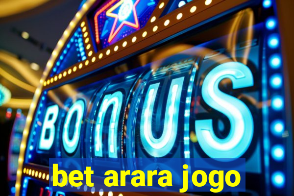 bet arara jogo