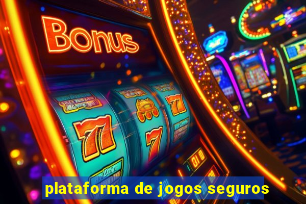 plataforma de jogos seguros