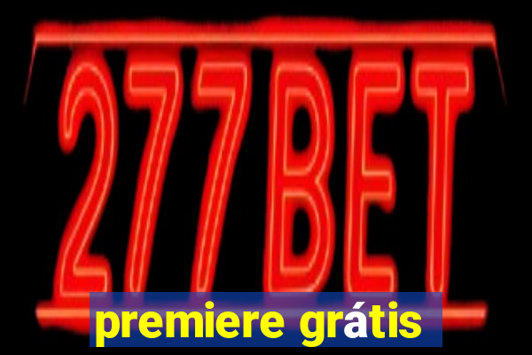 premiere grátis