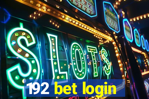 192 bet login