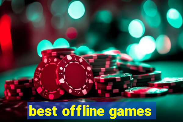 best offline games