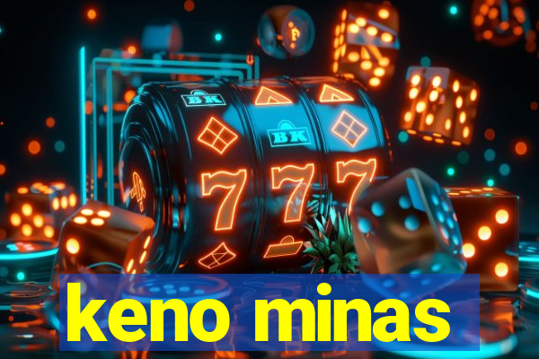 keno minas