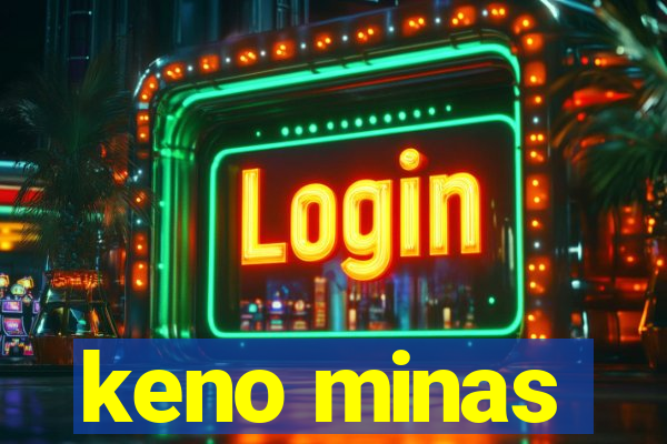 keno minas