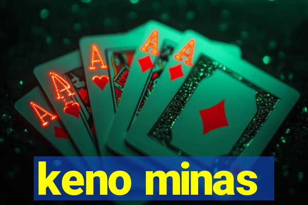 keno minas