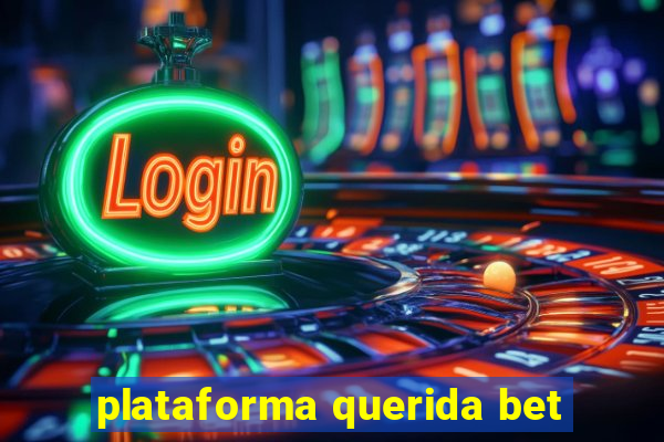 plataforma querida bet