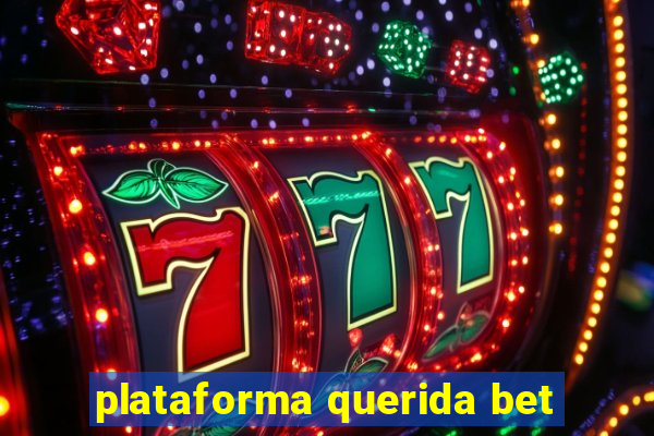 plataforma querida bet